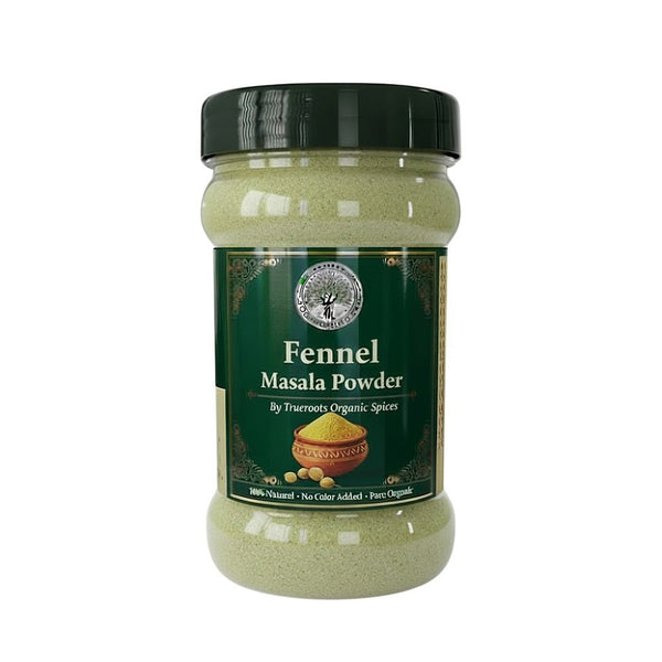 Trueroots Organic Spices 100% Pure Natural Fennel (Saunf) Masala Powder - Trueroots Organic spices